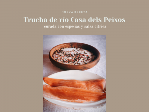 Receta - Trucha de Río Casa dels Peixos curada con especias y salsa cítrica